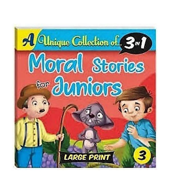 Mind to Mind 3-in-1 Moral Stories for Juniors: The Cunning Wolf, Who Will Bell the Cat?, & The Farmer and His Sons (Book 3) - Large Print, 8x8"