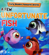 A Few Unfortunate Fish - Early Readers Favourite Stories